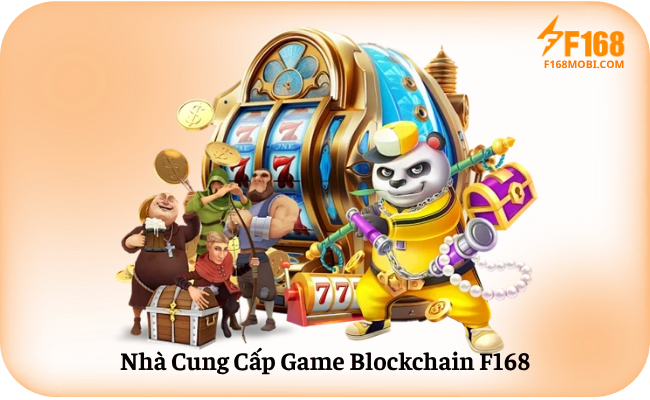 Cách Chơi Game Blockchain F168 Chi Tiết Nhà Cung Cấp Game Blockchain F168