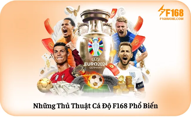 Những Thủ Thuật Cá Độ F168 Phổ Biến